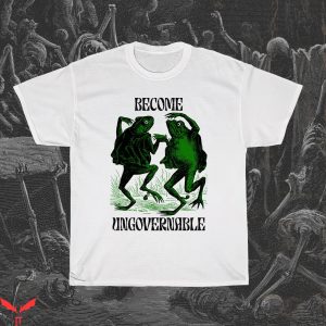 Become Ungovernable T-Shirt Anarchist Funny Revolutionary