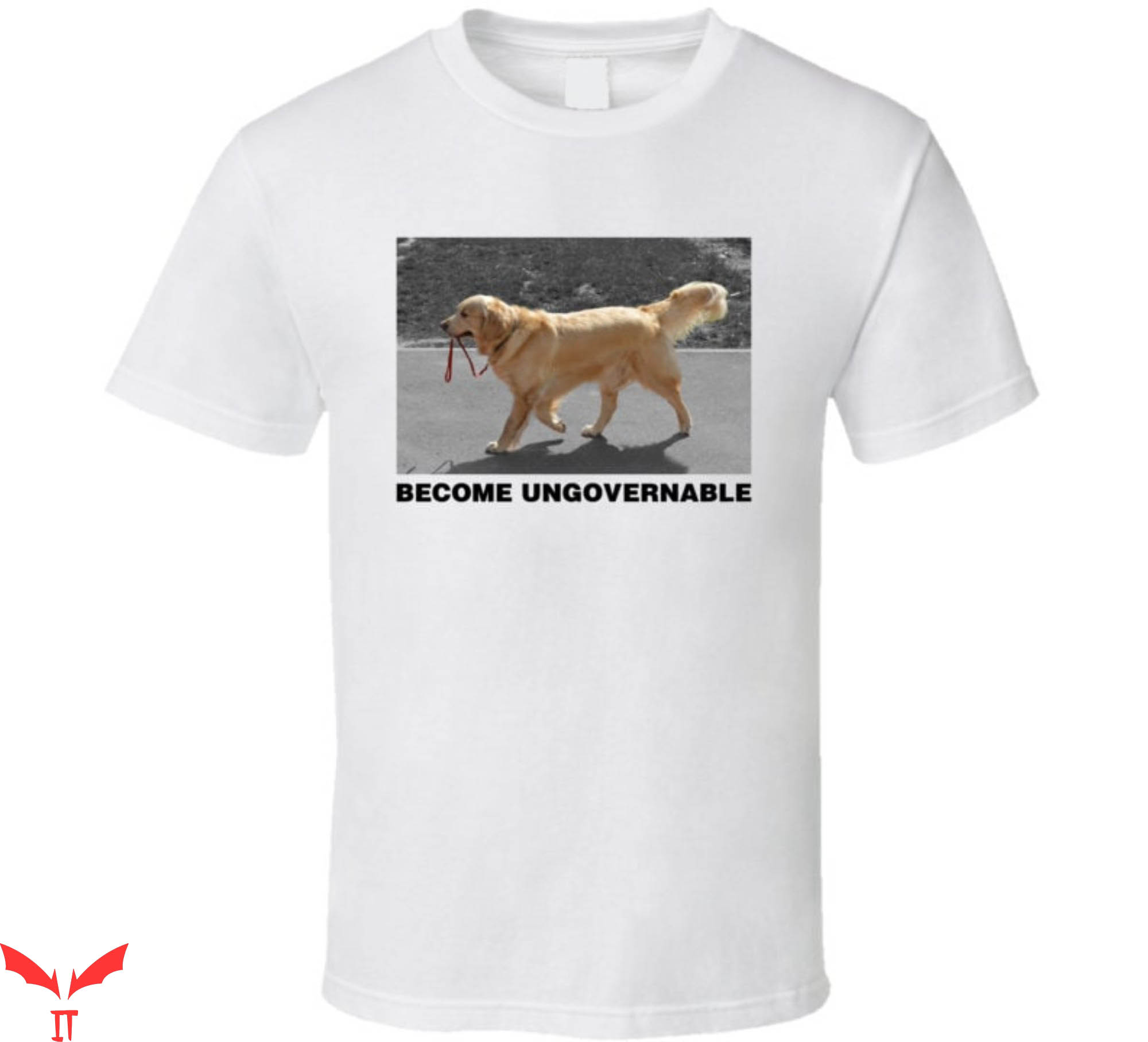 Become Ungovernable T-Shirt Funny Meme Trendy Tee Shirt