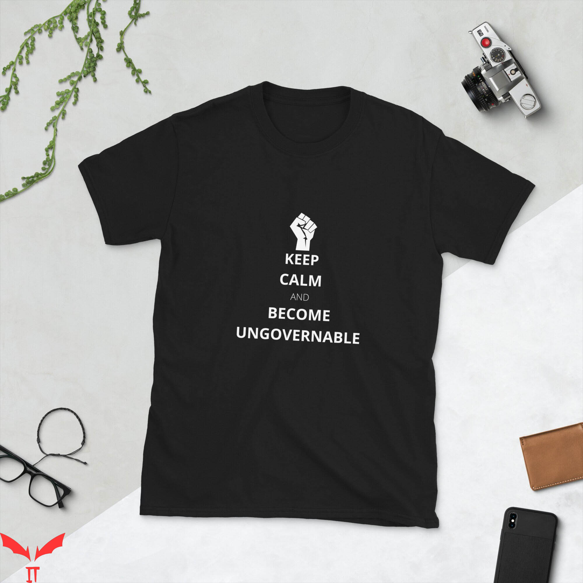 Become Ungovernable T-Shirt Keep Calm And Become Libertarian