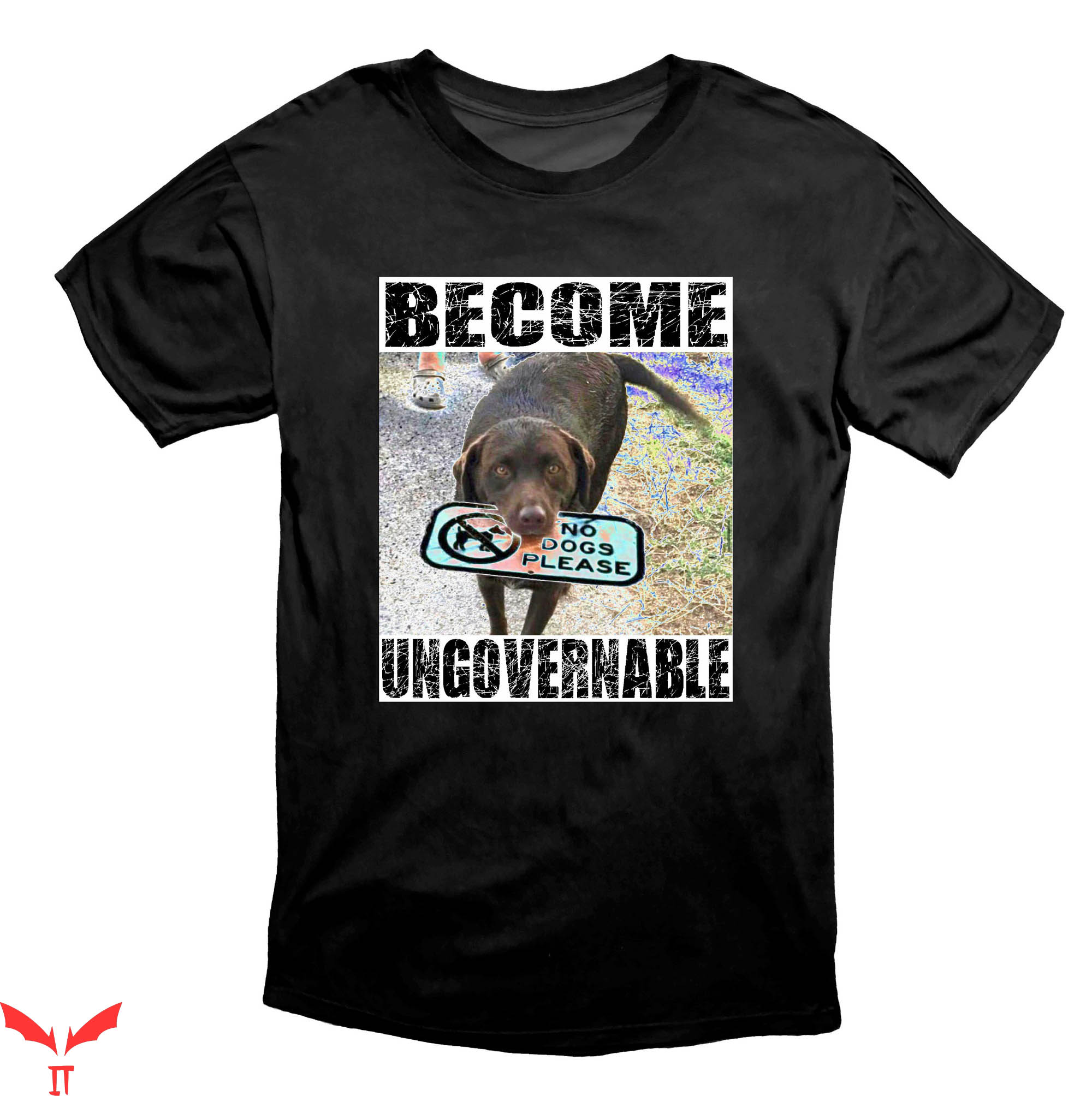 Become Ungovernable T-Shirt Resist The Globalist Overlords