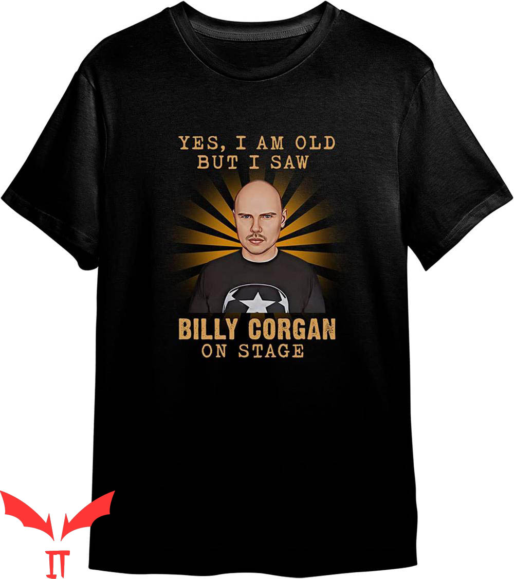Billy Corgan Zero T-Shirt Yes I Am Old But I Saw Billy