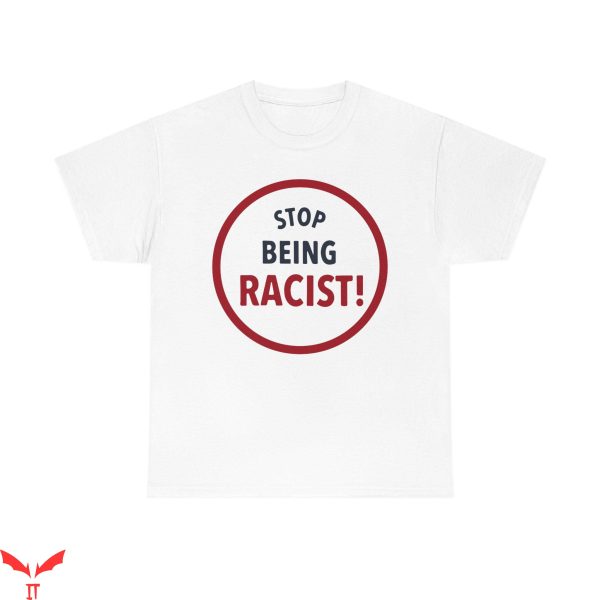 Black And White Gallery Dept T-Shirt Stop Being Racist
