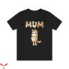 Bluey Birthday T-Shirt Mum Blue Heeler Famil Shirt