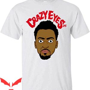 Bobby Portis T-Shirt Bobby Portis Crazy Eyes Funny Quote