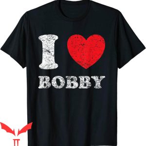 Bobby Portis T-Shirt I Love Bobby Funny Quote Trendy