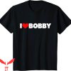 Bobby Portis T-Shirt I Love Heart Bobby Funny Quote