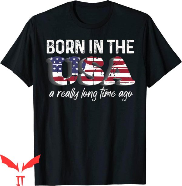 Born In The USA T-Shirt