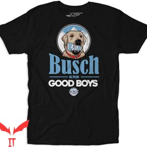 Busch Light Apple T-Shirt Busch Is For Good Boys Trendy