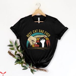 Cat Dad T-Shirt Best Cat Dad Ever Fathers Day Funny Shirt