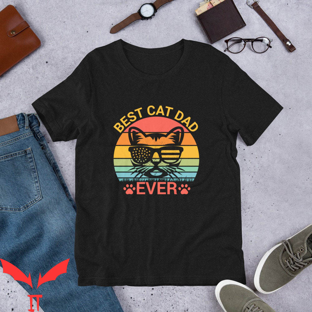 Cat Dad T-Shirt Best Cat Dad Ever Fathers Day Funny Tee