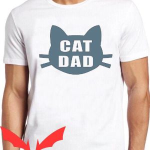 Cat Dad T-Shirt Best Ever Funny Saying Pun Present Slogan