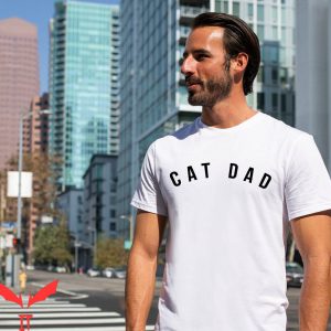 Cat Dad T-Shirt Cat Lover Funny Cat Father Animal Shirt