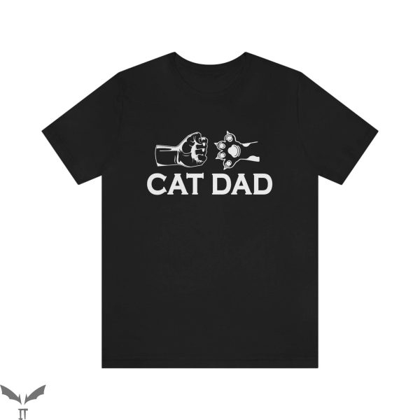 Cat Dad T-Shirt Funny Cat Father Animal Lover Tee Shirt