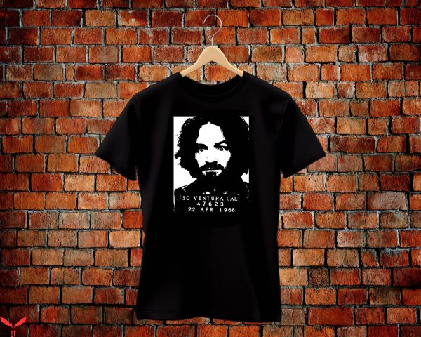 Charles Manson T-Shirt Charles Manson So Ventura Cal T-Shirt