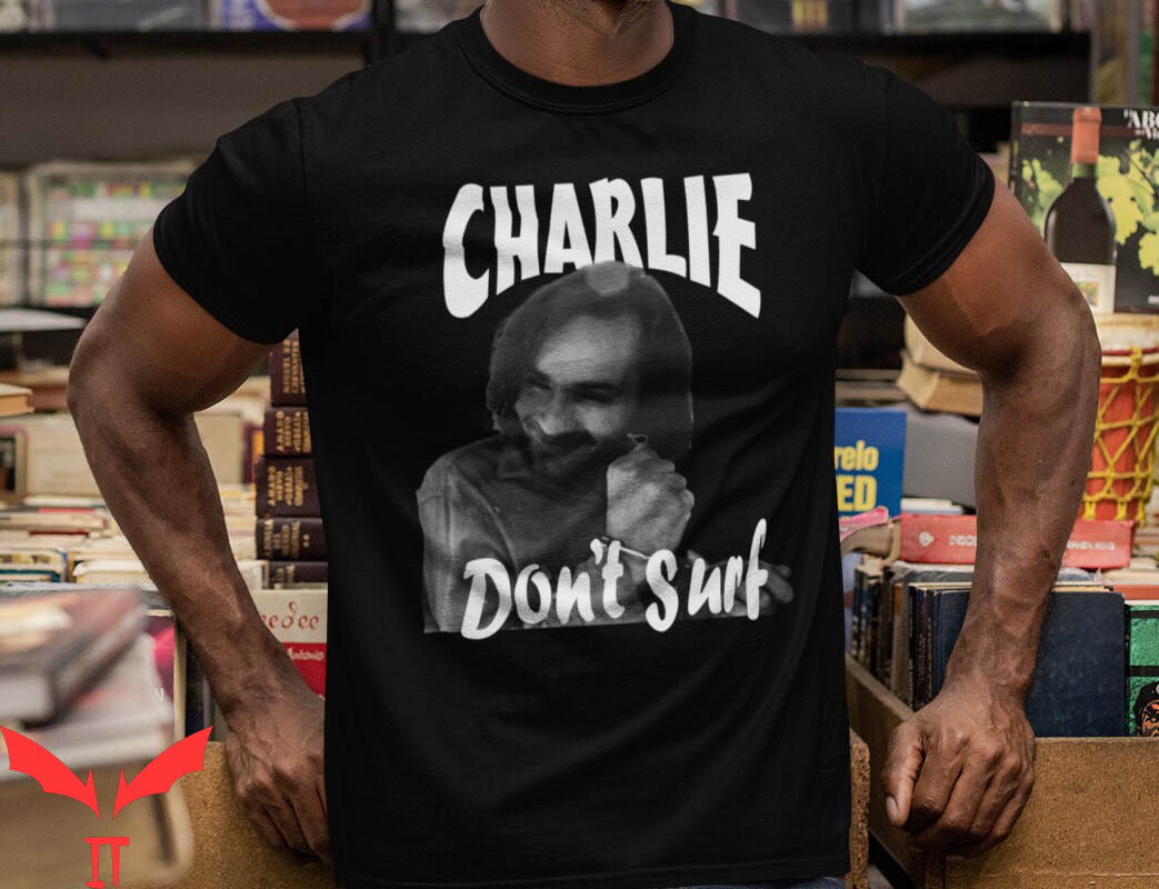Charles Manson T-Shirt Don't Surf Charles Manson Tee