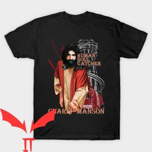 Charles Manson T-Shirt Human Soul Charles Manson T Shirt