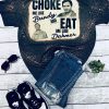 Choke Me Like Bundy Eat Me Like Dahmer T-Shirt Scary Killer