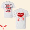 Choke Me Like Bundy T-Shirt Horror Eat Me Like Dahmer