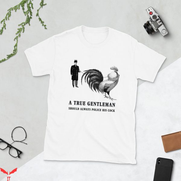 Cock T-Shirt Police Your Cock T-Shirt