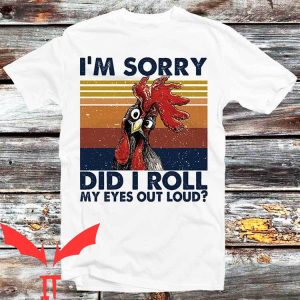 Cock T-Shirt Roll My Eyes Out Loud Stop Starring My Cock