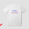 Commit Tax Fraud T-Shirt Cool Graphic Trendy Style Tee