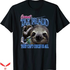 Commit Tax Fraud T-Shirt Retro Bootleg Rap Trendy Style Tee