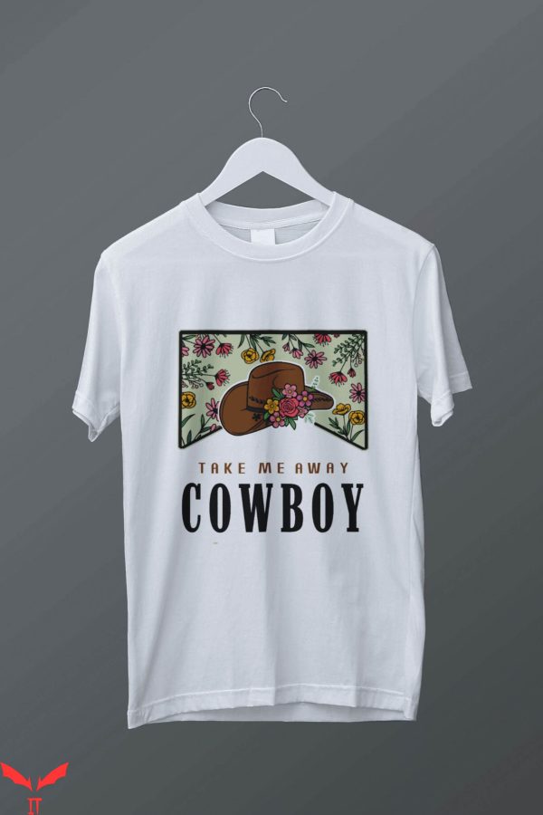 Cowboy Take Me Away T-Shirt Country Retro Cowboy 60s Western