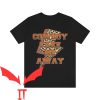 Cowboy Take Me Away T-Shirt Cowboy Retro Vintage Country
