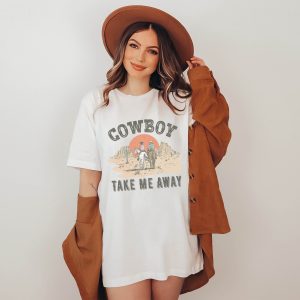Cowboy Take Me Away T-Shirt Vintage Western Country Concert