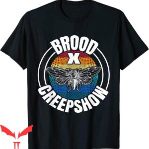 Creepshow T-Shirt Cicada Brood X Creepshow Cicada Invasion