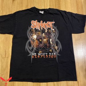 Cute Slipknot T-Shirt Vintage 2005 Slipknot We Won’t Die