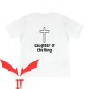 Daughter Of The King T-Shirt