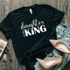 Daughter Of The King T-Shirt Bible Verse Inspirational