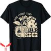 Dickens Cider T-Shirt Hard Dickens Cider Whiskey And Beer