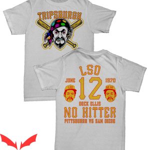 Dock Ellis T-Shirt Tripsburgh LSD June 12 1970 No Hitter