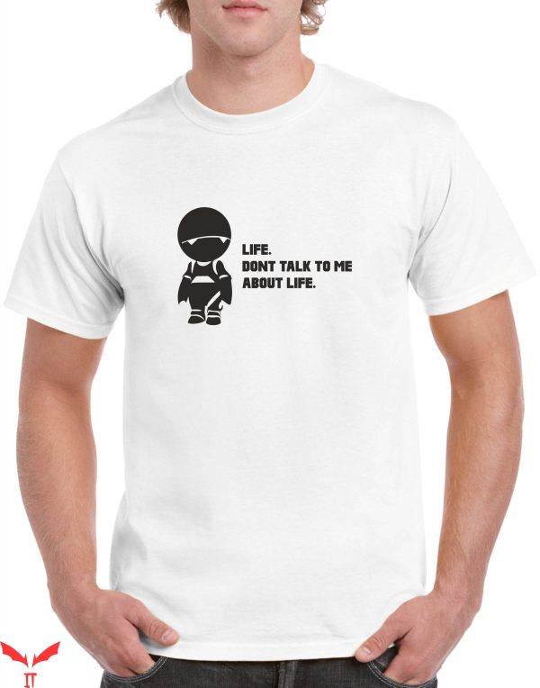 Don’t Talk To Me T-Shirt Hitchhiker’s Guide To The Galaxy
