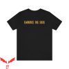 Embrace The Suck T-Shirt Republican Conservative Anti Biden