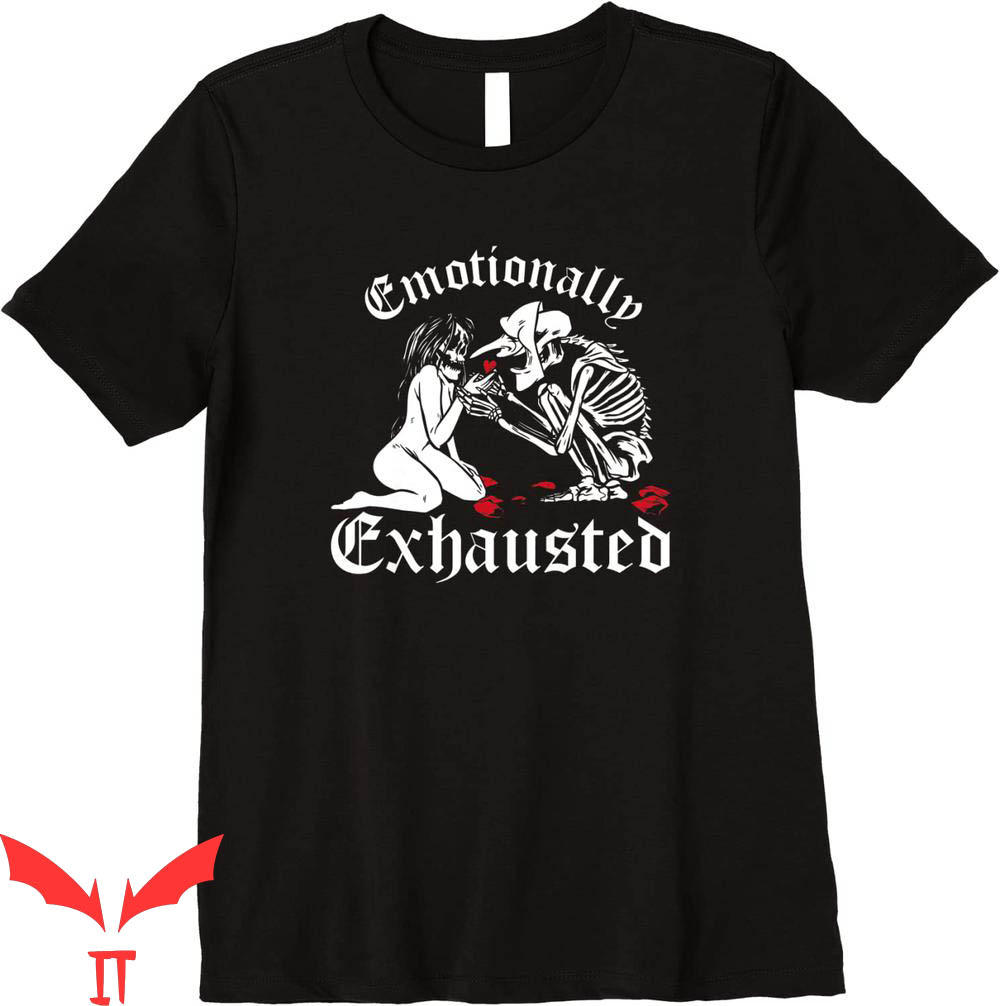 Emotionally Exhausted T-Shirt Emo Goth Occult Shirt