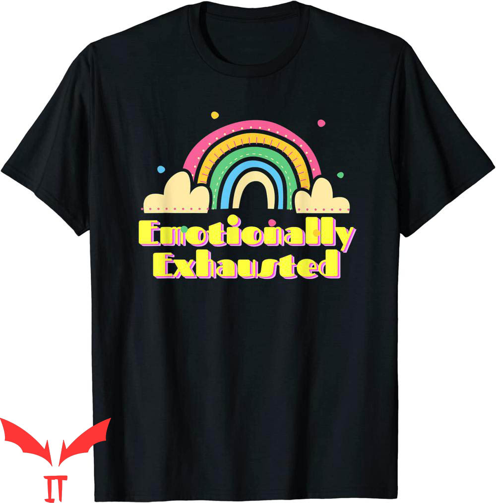 Emotionally Exhausted T-Shirt Fun Colorful Vintage Rainbow