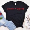 Expensive And Difficult T-Shirt Funny Boujee Girl Fancy