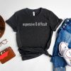 Expensive And Difficult T-Shirt Most Expensive Day Boujee