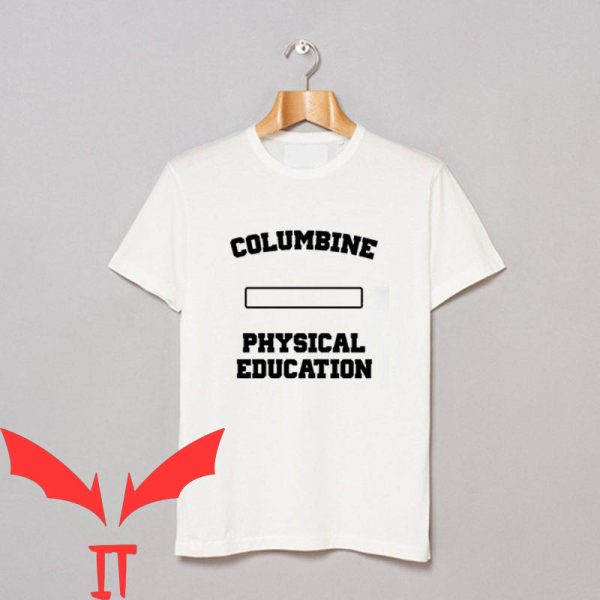 FTP Columbine T-Shirt Columbine Physical Education Graphic