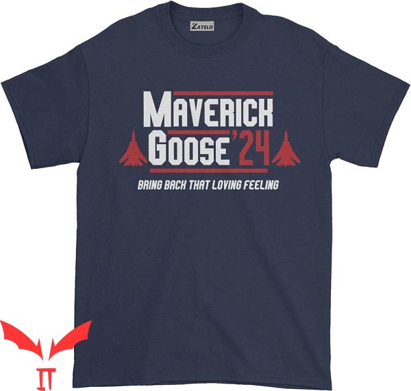 Goose And Maverick T-Shirt Bring Back That Loving Feeling