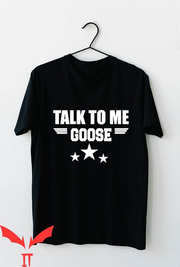 Goose Top Gun T-Shirt Funny Talk To Me Goose Retro Movie
