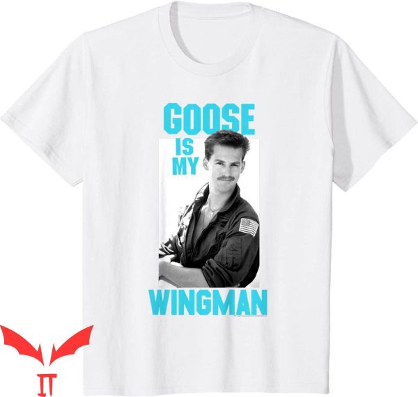 Goose Top Gun T-Shirt Goose Is My Top Gun Trendy Meme