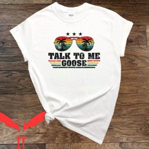 Goose Top Gun T-Shirt Talk To Me Goose Topgun Movie
