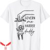 Govern Me Harder Daddy T-Shirt Puppet Women Rights Feminist