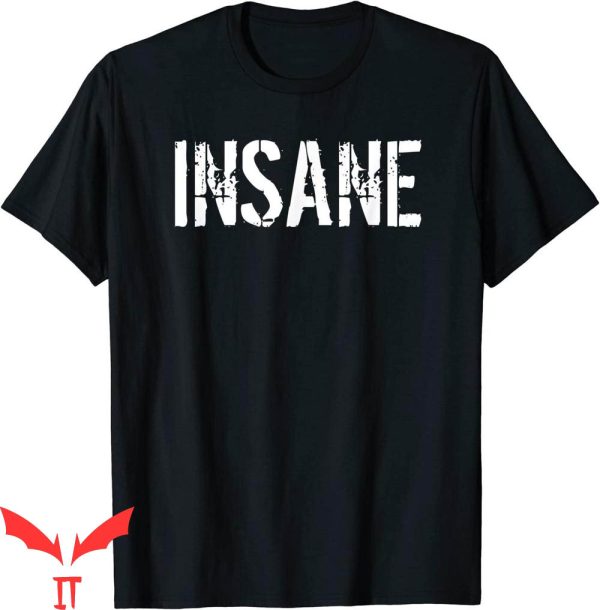 I Am Clinically Insane T-Shirt Insane Funny Quote Vintage