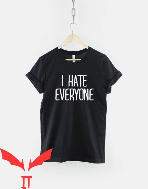 I Hate Everyone T-Shirt Goth Antisocial Fashion Slogan