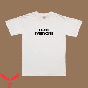 I Hate Everyone T-Shirt Trendy Meme Funny Style Tee Shirt